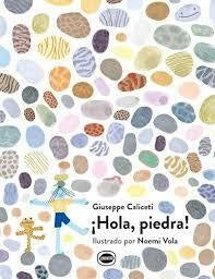 ¡Hola, piedra! Giuseppe Caliceti & Noemi Vola