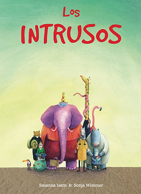 LOS INTRUSOS Susanna Isern / Sonja Wimmer