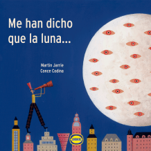 Me han dicho que la luna / Martin Jarrie & Conce Codina