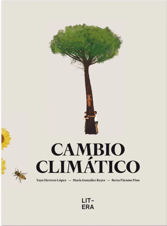 CAMBIO CLIMÁTICO Yayo Herrero López / María González Reyes/ Berta Páramo Pino