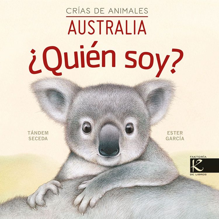 ¿QUIEN SOY? Crías de animales (AUSTRALIA) Tándem Seceda / Ester García