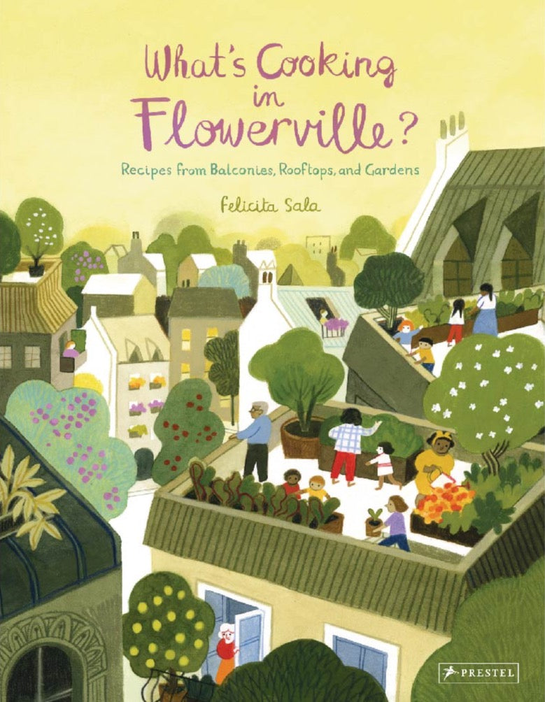WHAT’S COOKING IN FLOWERVILLE? Felicita Sala
