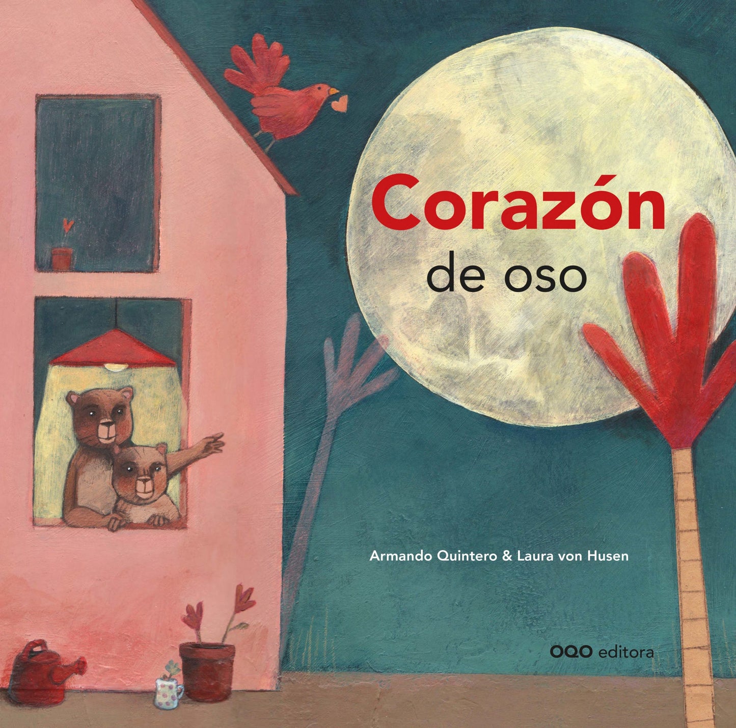 CORAZON DE OSO Armando Quintero / Laura von Husen