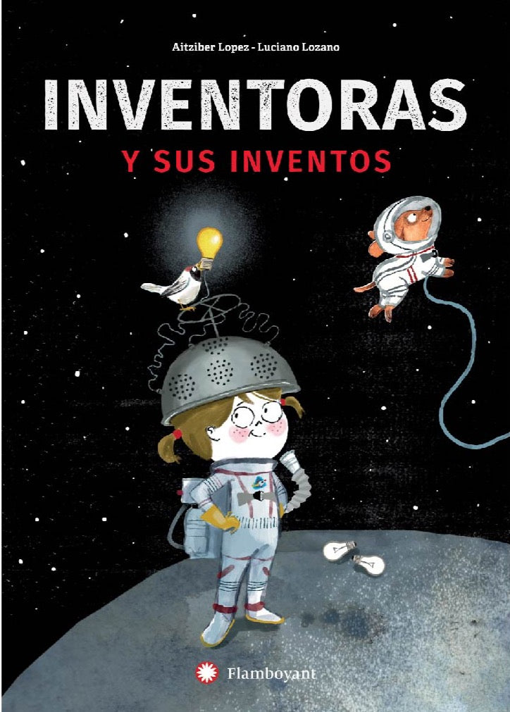 INVENTORAS Y SUS INVENTOS Aitziber Lopez / Luciano Lozano