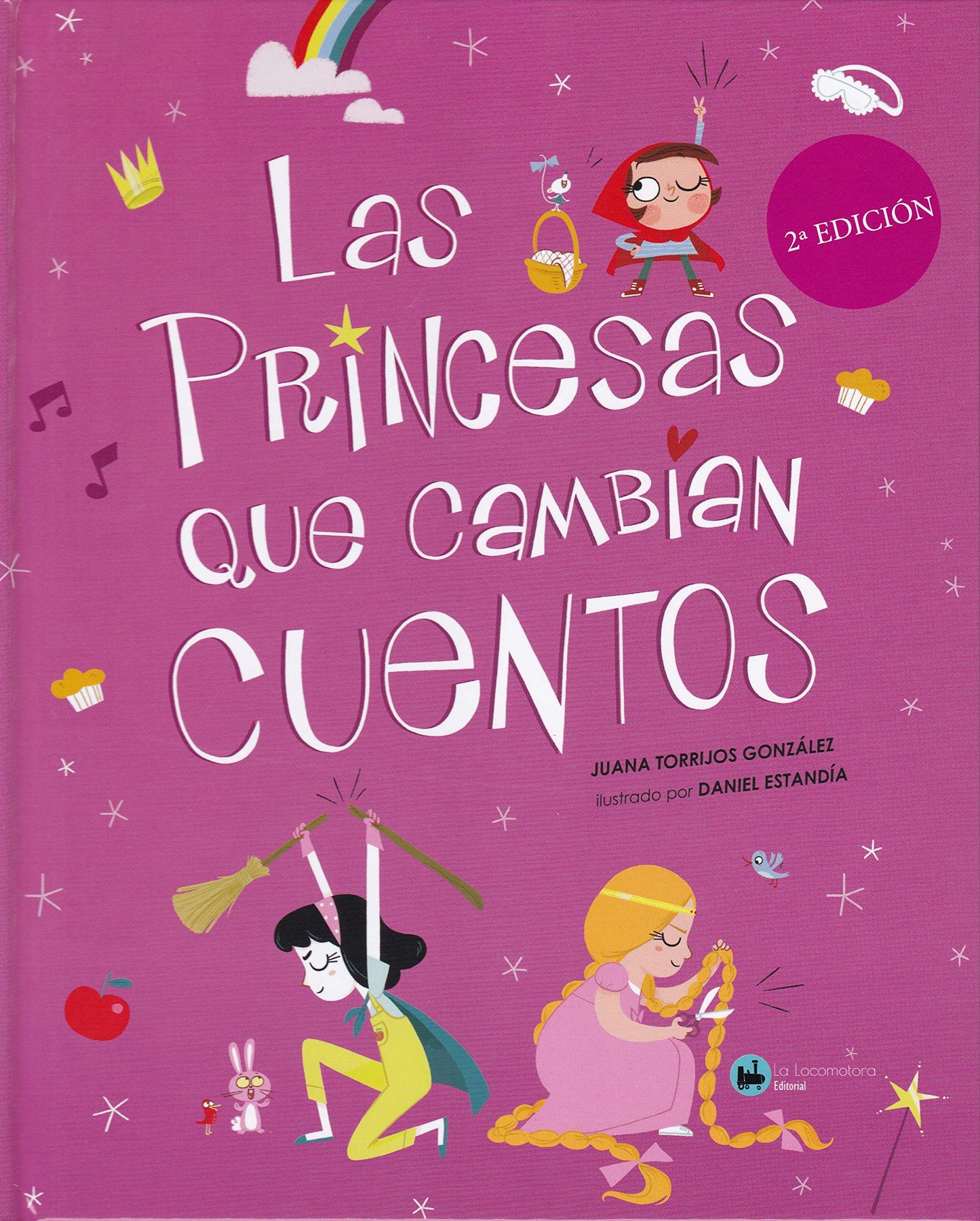 LAS PRINCESAS QUE CAMBIAN CUENTOS Juana Torrijos Gonzalez / Daniel Estandia