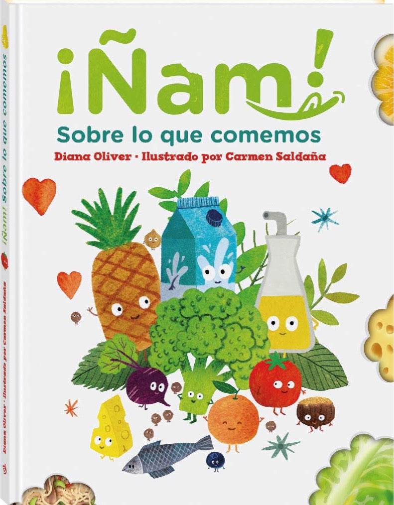 ¡ÑAM! SOBRE LO QUE COMEMOS Diana Oliver / Carmen Saldaña