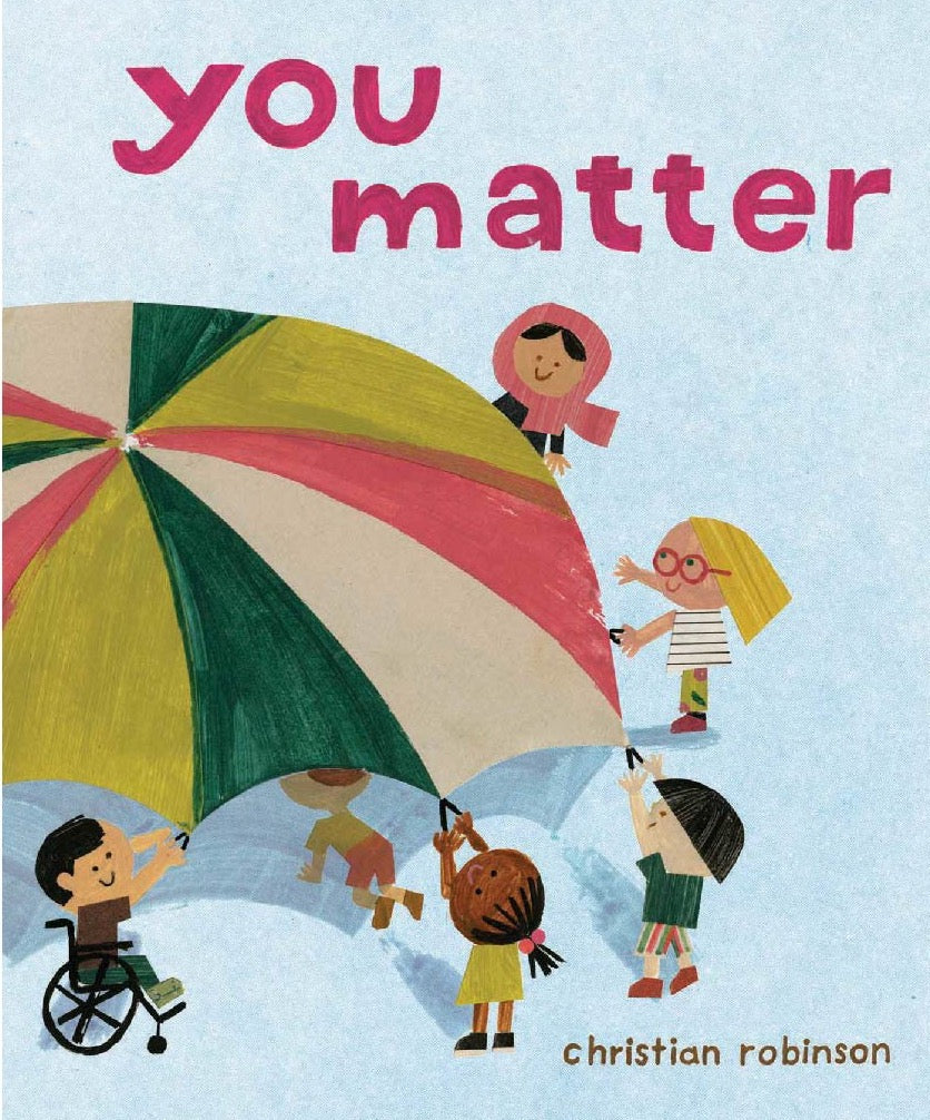 YOU MATTER Christian Robinson