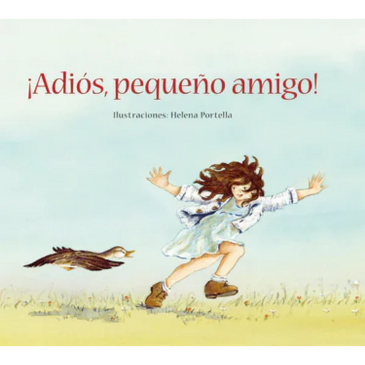 ¡Adiós, pequeño amigo!
