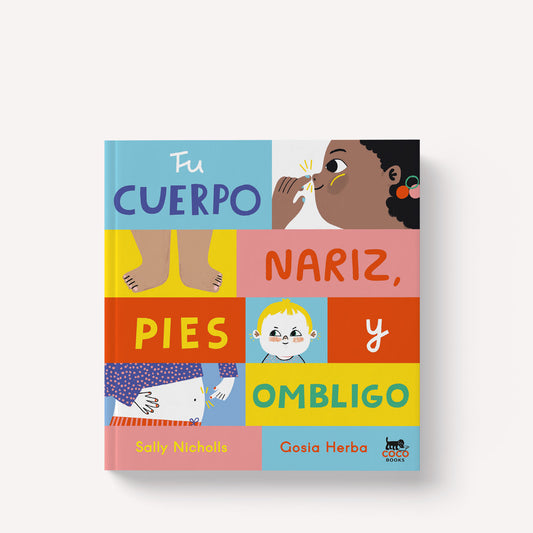 Tu cuerpo: Nariz, pies y ombligo