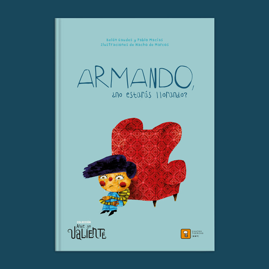 Armando, ¿no estarás llorando?