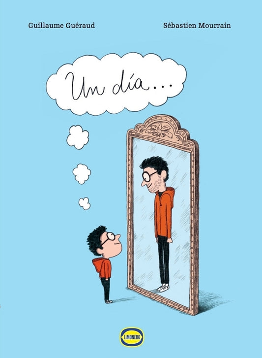 Un día / Guillaume Guéraud & Sébastien Mourrain