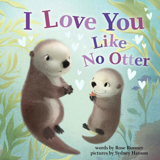 I LOVE YOU LIKE NO OTHER Ross Rossner / Sidney Hanson