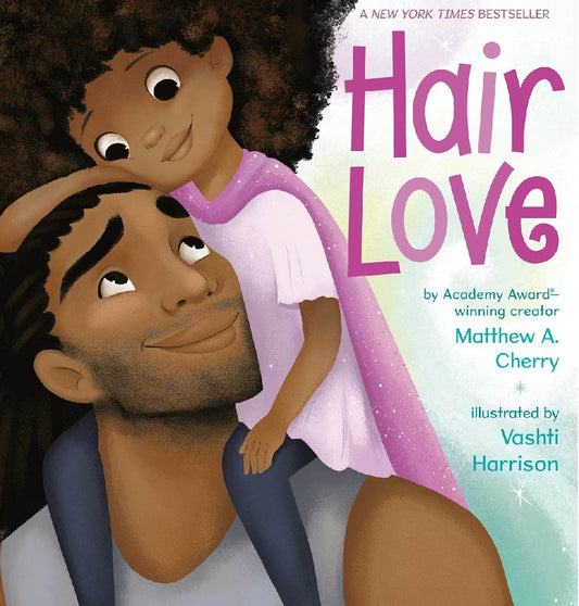 HAIR LOVE Matthew A. Cherry / Vashti Harrison