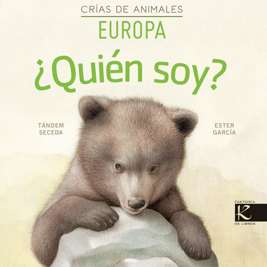 ¿QUIEN SOY? Crías de animales (EUROPA) Tándem Seceda / Ester García