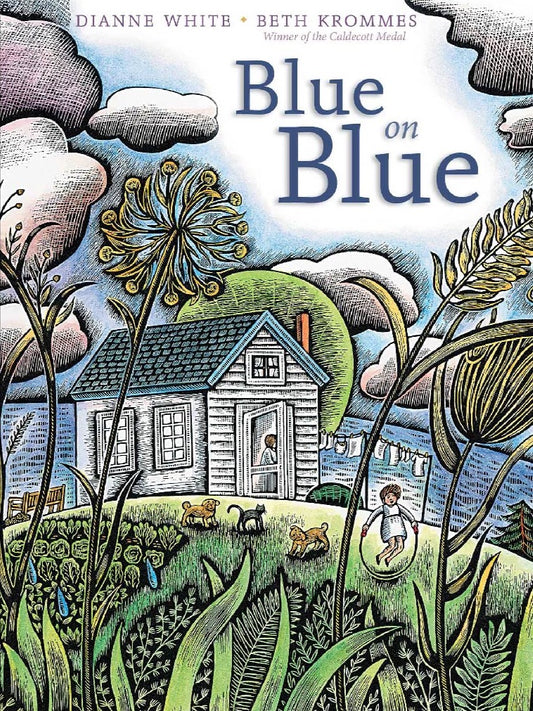 BLUE ON BLUE Dianne White / Beth Krommes