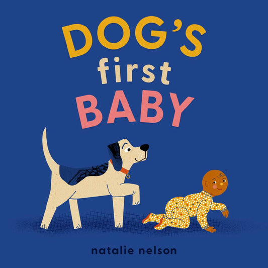 DOG’S FIRST BABY Natalie Nelson